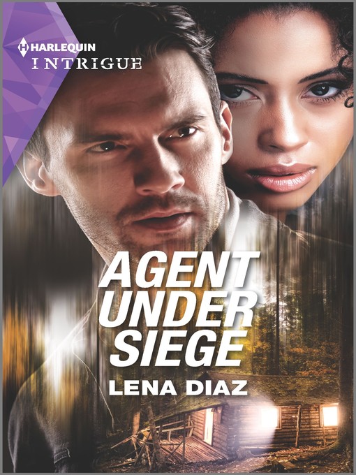 Title details for Agent Under Siege by Lena Diaz - Available